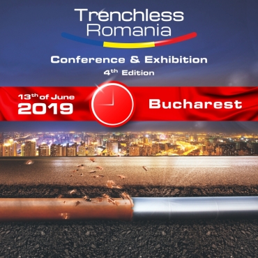Trenchless Romania Conference & Exhibition - Editia a IV-a, 13 Iunie 2019